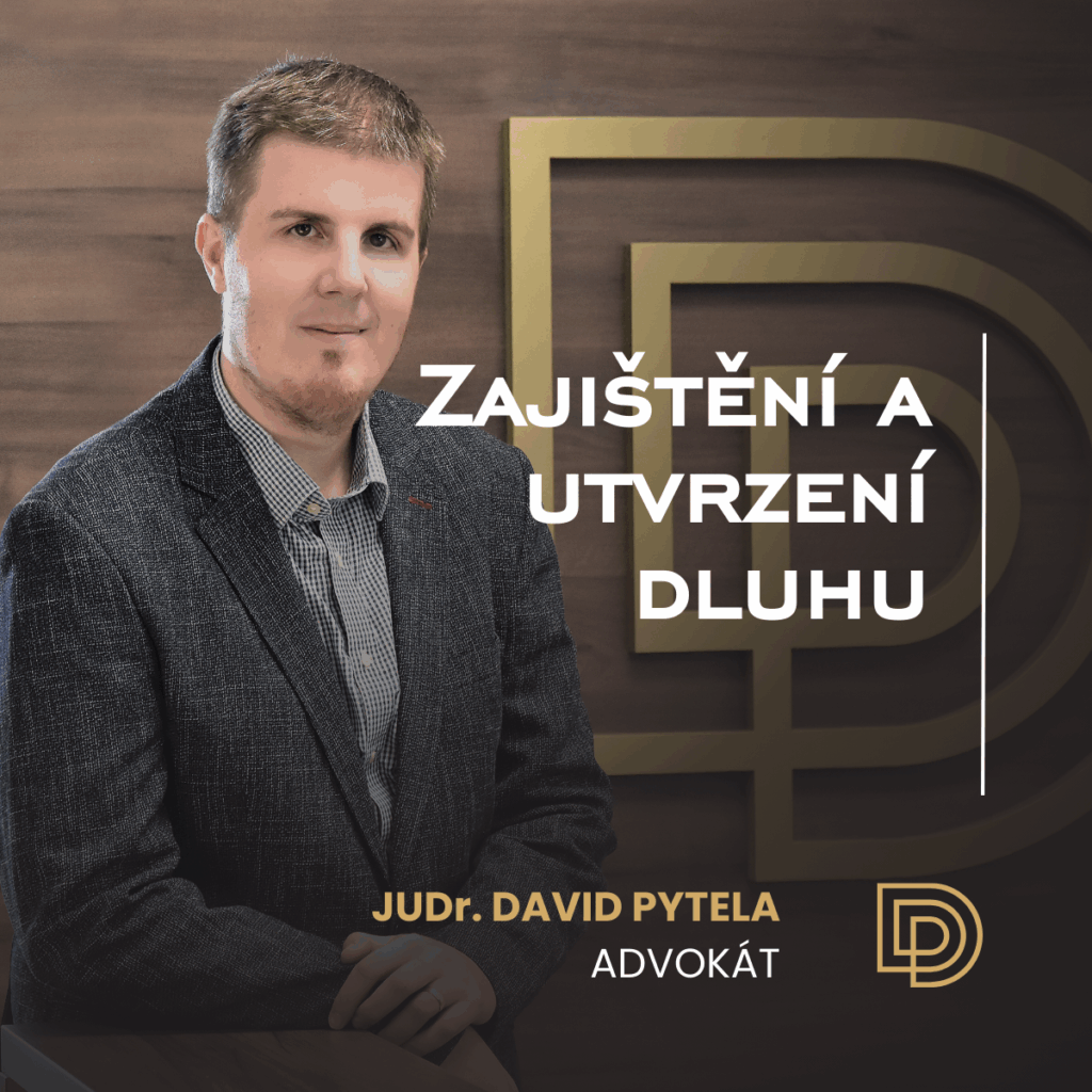 Zajištění a utvrzení dluhu