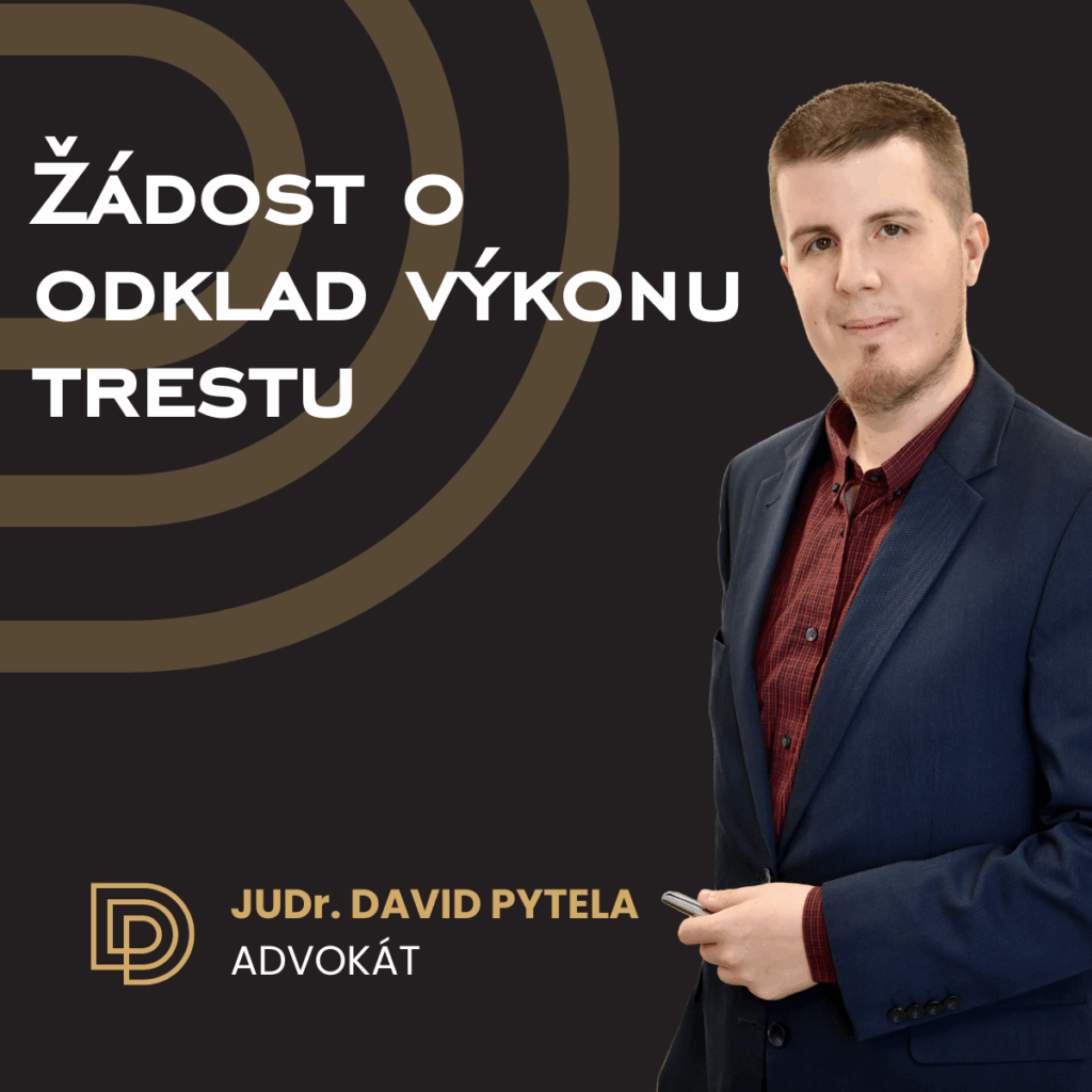 Žádost o odklad výkonu trestu
