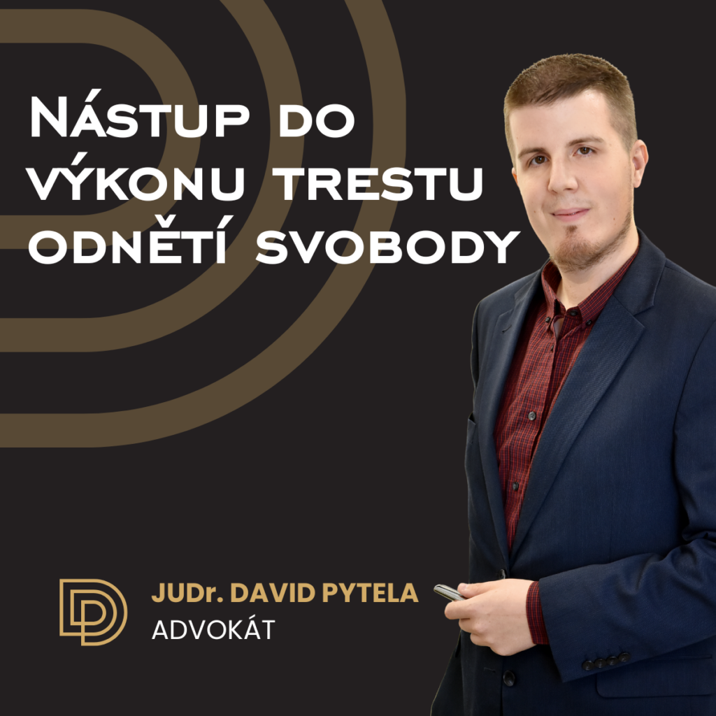 Nástup do výkonu trestu odnětí svobody