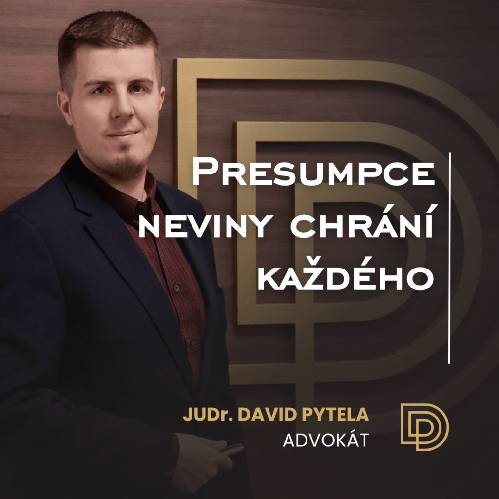 Presumpce neviny chrání každého