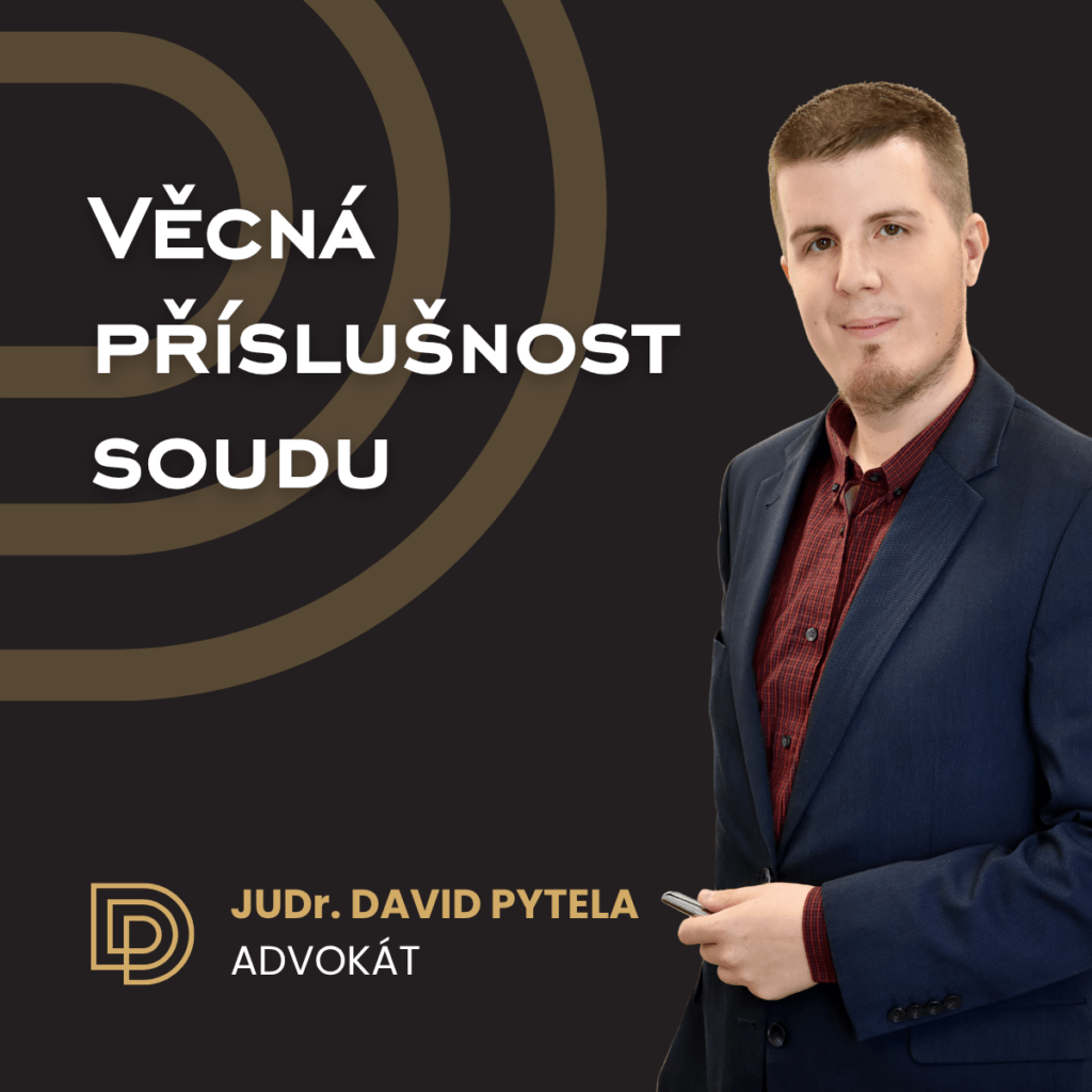 Věcná příslušnost soudu