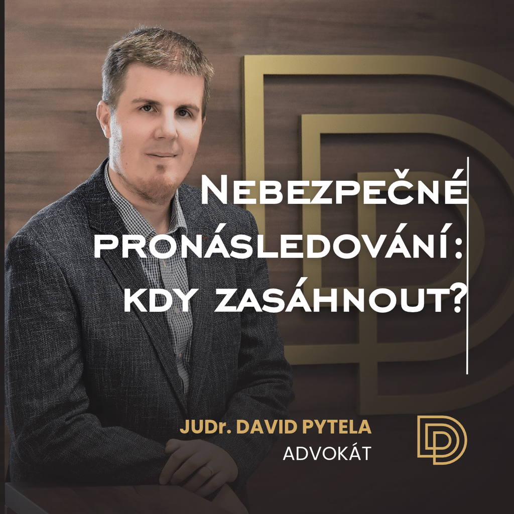Nebezpečné pronásledování: kdy zasáhnout?